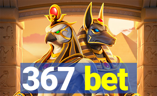 367 bet